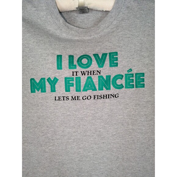 Men's XL Tshirt I Love When My Fiancee Let's Me Go Fishing Short Sleeve Funny - Picture 2 of 5